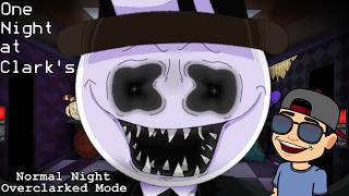 ONE NIGHT AT CLARK'S | NORMAL NIGHT AND OVERCLARKED MODE | NOCHE NORMAL Y MODO OVERCLARKED | screenshot 4