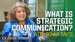 A Definitive Explanation of Strategic Communication and Its Uses