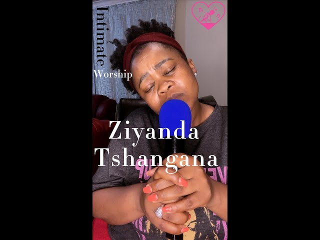 Intimate Worship - Ziyanda Tshangana class=