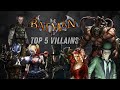 Top 5 Batman Arkham Game Villains