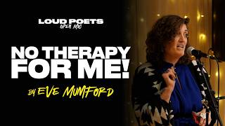 Eve Mumford - No Therapy For Me! || Spoken Word Poetry ||