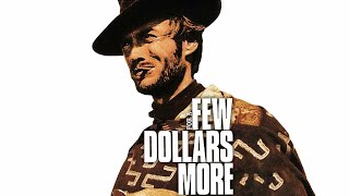 For a Few Dollars More(1965) |4K Tribute