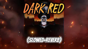 Dark Red - Steve Lacy (Slowed+Reverb)