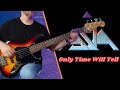 Asia - Only Time Will Tell (Bass Cover)