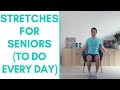 Do these 4 stretches every day  stretches for seniors  more life health