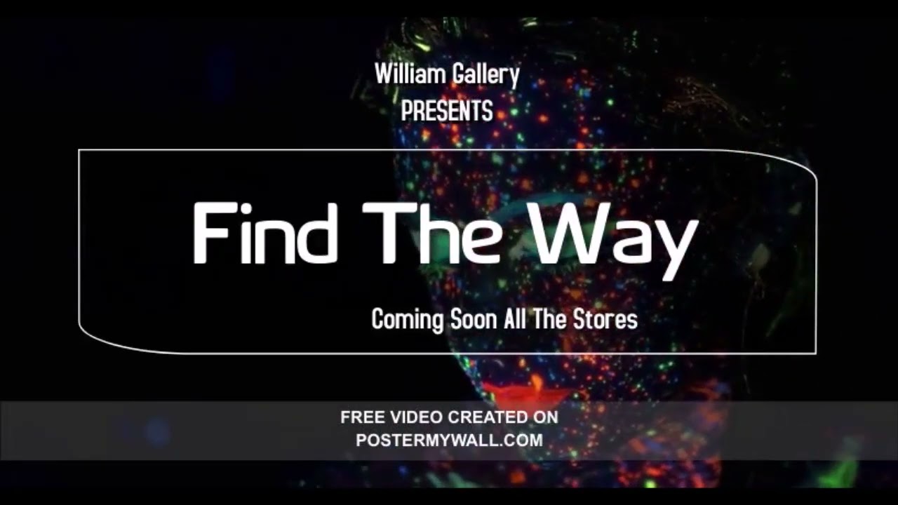 Watch William Gallery -Find The Way (Complete Song) on YouTube Watch William Gallery -Find The Way (Complete Song) on YouTube