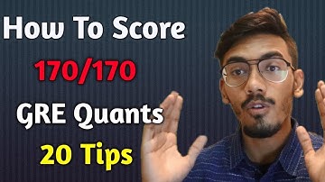 20 Tips To Score A 170 In GRE Quants !