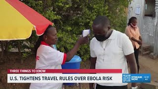 New US Ebola travel restrictions take effect for Central Africa travelers