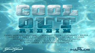 Cool Out Riddim (New Mix) FEAT Sizzla, Luciano, Jah Vinci, Bounty