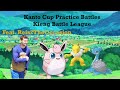 KANTO CUP PRACTICE BATTLES | KIENG BATTLE LEAGUE