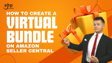How To Create a Virtual Bundle on Amazon Seller Central