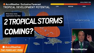 The Forecast Feed: Could We Have 2 Tropical Storms This Week?