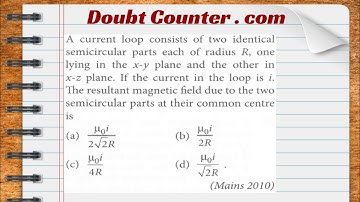 A current loop consists of two identical semicircular parts each of radius R, one lying in the x-y