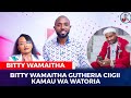 Bitty wamaitha gutheria ciigii kamau wa watoria