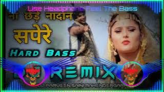 Na Chhede Nadan Sapere Dj Remix Hard Bass | Anjali Raghav | New Haryanvi Songs Haryanavi 2022