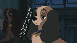 What if Lady saves Scamp too? (Lady and Tramp 2 AU)