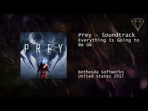 Mick Gordon Everything Is Going To Be Okay Prey Soundtrack