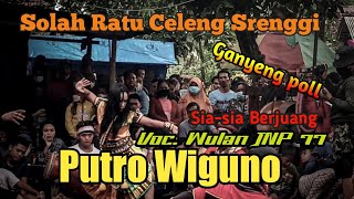 Sia sia berjuang Versi Jaranan Putro Wiguno Voc.Wullan JNP77