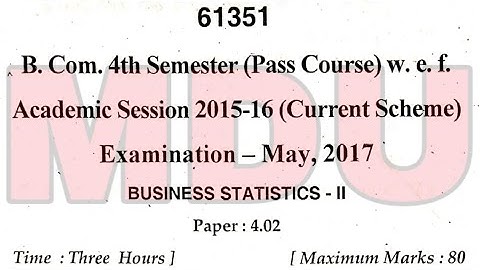 B.com 4th Semester (Pass Caurse) Business Statistics Question Paper Mdu May 2017 | Separate Video |