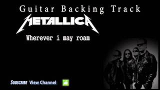 Metallica - Wherever i may roam (Guitar Backing Track) chords