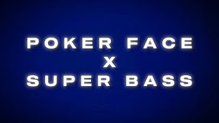 Poker Face X Super Bass (Mashup) - Lady Gaga, Nicki Minaj