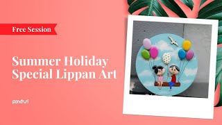 Summer Holiday Special Lippan Art | Lippan Art | Live Session | Ask Pankhuri