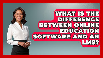 What Is the Difference Between Online Education Software and an LMS? | Teacher Tech Toolbox News
