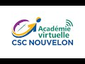 Portes ouvertes de lacadmie virtuelle du csc nouvelon