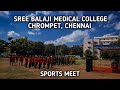 Sree Balaji Medical College Chromepet Chennai | AHS Sports Meet 2021 - Athul Kallooppara