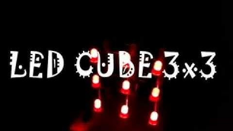 LED CUBE 3x3x3 with ARDUINO