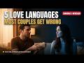 The 5 Love Languages Most Couples GET WRONG (And Why You Both Feel Unloved)