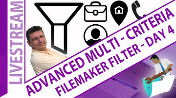 FileMaker Filters Advanced Multi-Criteria  Day 4 - Claris FileMaker Filters Advanced Multi-Criteria