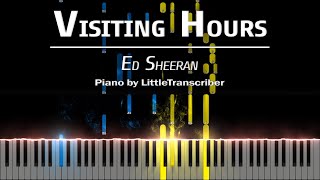 Ed Sheeran - Visiting Hours (Piano Cover) Tutorial by LittleTranscriber