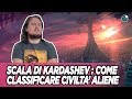 Scala di Kardashev : come catalogare civiltà aliene - #AstroCaffè
