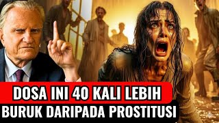 DOSA YANG DILAKUKAN OLEH 95% ORANG KRISTEN TANPA MEREKA SADARI | BILLY GRAHAM