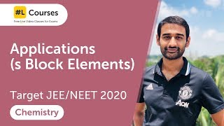 Applications | s Block Elements | Chemistry | JEE & NEET 2020 | Day 28