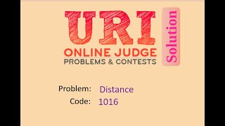 URI online judge 1016 solution (Bangla) | Distance | URI Beginner series