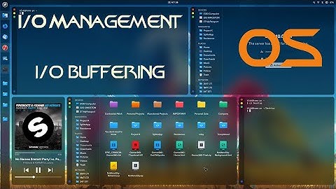 I/O Buffering -- I/O Management (Single, Double & Circular Buffer Transfer )