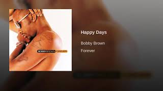 Watch Bobby Brown Happy Days video