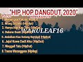 KUMPULAN LAGU HIP HOP DANGDUT 2020 (WARU LEAF) VOL#1