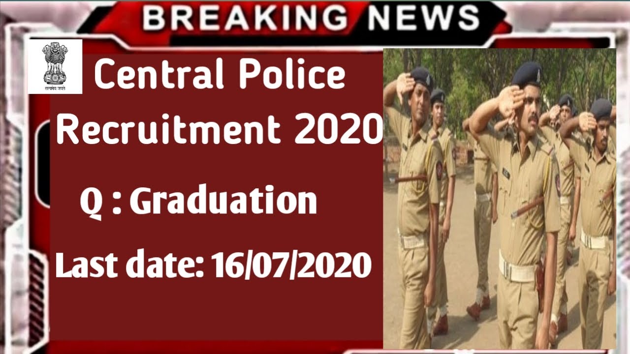 Central Police Recruitment 2020 | indian police recruitment 2020 | police vacancy 2020 | Police jobs