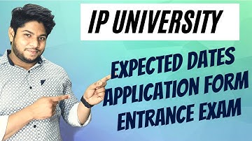 Expected Dates IP University Entrance exam Application form My Opinion