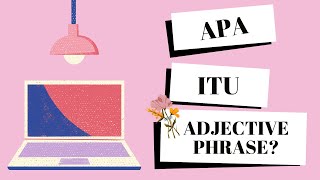 APA ITU ADJECTIVE PHRASE?