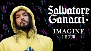 Salvatore Ganacci Imagine 1 hour