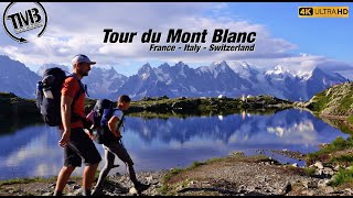 Tour du Mont Blanc - A hike around the roof of Europe - Full Documentary of the Trail in 10 Days