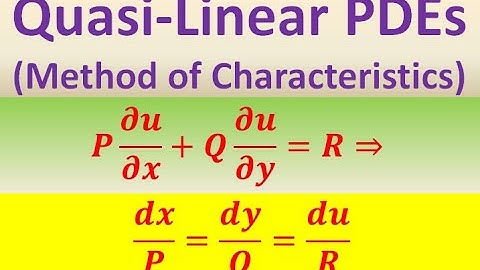 Quasi linear PDEs   Method of Characteristics