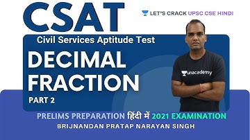 L19: CSAT: Number System | Decimal Fraction | Part 2 | UPSC CSE/IAS 2021/22 | Brijnandan Singh