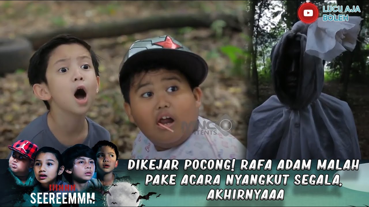 DIKEJAR POCONG! RAFA ADAM MALAH PAKE ACARA NYANGKUT SEGALA, AKHIRNYAAA - IH SEREM
