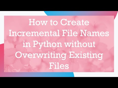 How to Create Incremental File Names in Python without Overwriting Existing Files