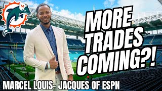 Celebrity More Trades Coming for the Dolphins? | Marcel Louis- Jacques of ESPN Joins the Show! Wealth